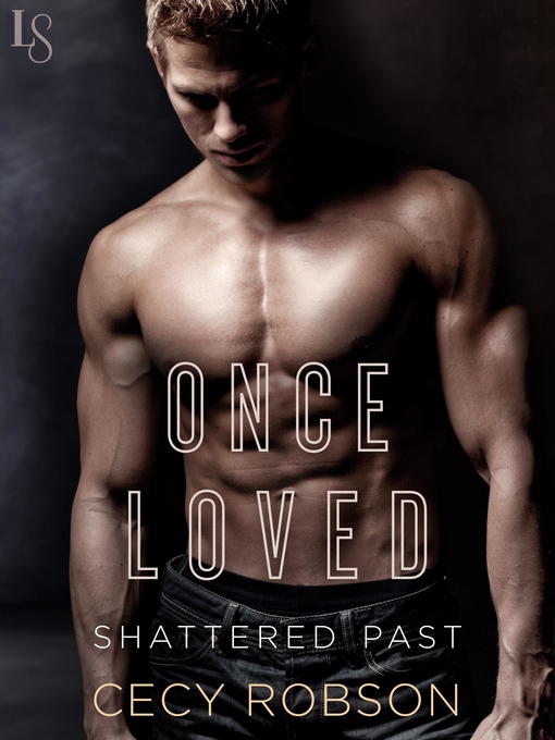 Title details for Once Loved by Cecy Robson - Available